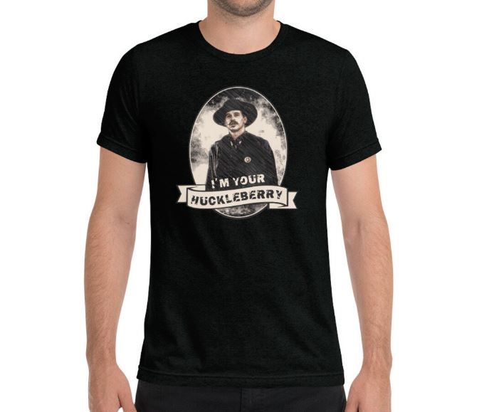 I'm your huckleberry t shirt featuring a vintage-looking photo of actor Val Kilmer as Doc Holliday